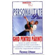 Personalitate Plus. Ghid pentru parinti – Florence Littauer de la librariadelfin.ro imagine 2021
