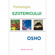 Psihologia ezotericului - Osho