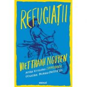 Refugiatii – Viet Thanh Nguyen de la librariadelfin.ro imagine 2021