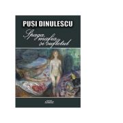 Spaga, mafia si sufletul - pusi dinulescu