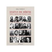 Statui de hirtie. studii si impresii asupra literaturii romane - mihai vornicu