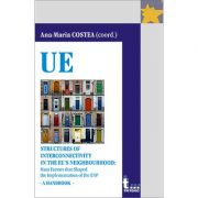 Structures of interconnectivity in the eu's neighbourhood: main factors that shaped the implementation of the enp. a handbook