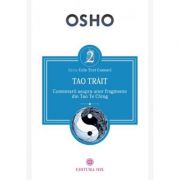 Tao trait. Comentarii asupra unor fragmente din Tao Te Ching – Osho Carti pentru Premii Scolare. Beletristica imagine 2022