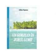 Un gorjean in jurul lumii - iulian popescu