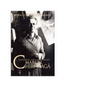 Universul unui mare artist, Marcel Chirnoaga – Monica Cerchez Chirnoaga librariadelfin.ro