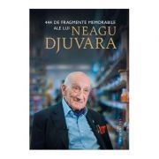 444 de fragmente memorabile – Neagu Djuvara de la librariadelfin.ro imagine 2021
