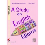 A study on English idioms - Alina Galbeaza