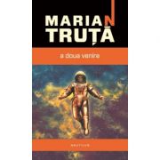 A doua venire - Marian Truta