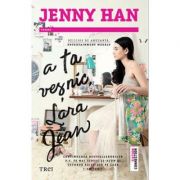 A ta vesnic, Lara Jean - Jenny Han. Traducere de Bogdan Voiculescu