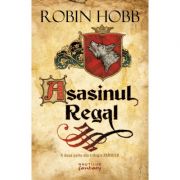 Asasinul Regal (Trilogia Farseer, partea a II-a) – Robin Hobb librariadelfin.ro imagine 2022