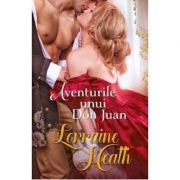 Aventurile lui Don Juan - Lorraine Heath