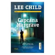 Capcana Margrave. Primul roman din seria Jack Reacher – Lee Child librariadelfin.ro