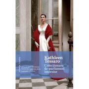 Colectionara de parfumuri interzise - Kathleen Tessaro