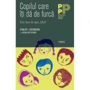 Copilul care iti da de furca. cinci tipuri de copii - stanley i. greenspan