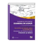 Culegere de teste pentru examenul de licenta la facultatea de finante, banci si contabilitate programul de studii de licenta: finante si banci