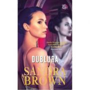 Dublura - Sandra Brown