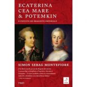 Ecaterina cea Mare si Potemkin – Simon Sebag Montefiore librariadelfin.ro imagine 2022