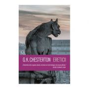 Ereticii – G. K. Chesterton de la librariadelfin.ro imagine 2021