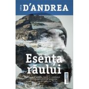 Esenta raului – Luca D Andrea. Traducere de Oana Salisteanu librariadelfin.ro imagine 2022