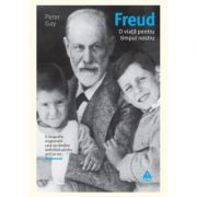 Freud. o viata pentru timpul nostru - peter gay