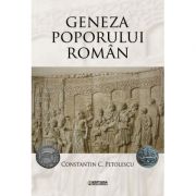 Geneza poporului roman – Constantin C. Petolescu librariadelfin.ro imagine 2022 cartile.ro