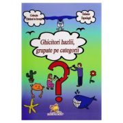 Ghicitori hazlii - grupate pe categorii, tatiana tapalaga