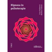 Hipnoza in psihoterapie – Irina Holdevici librariadelfin.ro imagine 2022