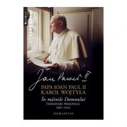 In mainile Domnului. Insemnari personale, 1962–2003 – Papa Ioan Paul II librariadelfin.ro imagine 2022 cartile.ro