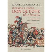 Ingeniosul hidalg Don Quijote de la Mancha – Miguel Cervantes librariadelfin.ro imagine 2022