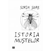 Istoria Mustelor – Sorin Serb librariadelfin.ro