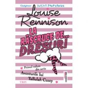 La rascruce de dresuri – Louise Rennison. Traducere de Lavinia Braniste librariadelfin.ro
