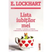 Lista iubitilor mei – E. Lockhart. Primul roman din seria Ruby Oliver librariadelfin.ro