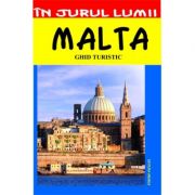 Malta. Ghid turistic - Mihaela Victoria Munteanu imagine libraria delfin 2021