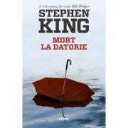 Mort la datorie (Seria Bill Hodges, partea a III-a) - Stephen King
