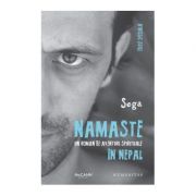 Namaste. Un roman de aventuri spirituale in Nepal - Sega