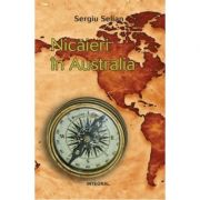 Nicaieri in Australia – Sergiu Selian librariadelfin.ro imagine 2022