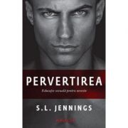 Pervertirea - S. L. Jennings. Educatie sexuala pentru neveste