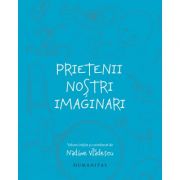 Prietenii nostri imaginari - Nadine Vladescu (coord.)