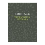Publicistica literara. Convorbiri literare, Curierul de Iasi, Timpul, Fantana Blanduziei – Mihai Eminescu 15 ianuarie - Ziua lui Mihai Eminescu. Mihai Eminescu imagine 2022