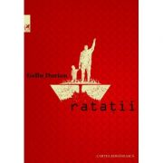Ratatii – Gellu Dorian Beletristica. Literatura Romana. Fictiune imagine 2022