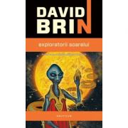 Razboiul elitelor: Exploratorii soarelui – David Brin de la librariadelfin.ro imagine 2021