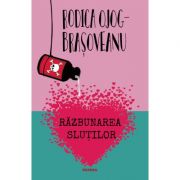 Razbunarea slutilor. Editia 2018 (Rodica Ojog Brasoveanu) Beletristica. Literatura Romana. Non-fiction imagine 2022