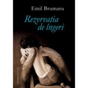 Rezervatia de ingeri - Emil Brumaru