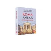 Roma Antica. O istorie pentru toti – Romulus Gidro, Aurelia Gidro antică imagine 2022