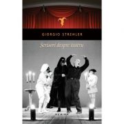 Scrisori despre teatru – Giorgio Strehler librariadelfin.ro