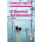 Sezonul accidentelor – Moira Fowley-Doyle. Traducere de Catalina Stanislav librariadelfin.ro imagine 2022