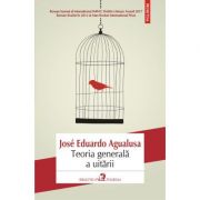 Teoria generala a uitarii – Jose Eduardo Agualusa Traducere din limba portugheza de Simina Popa librariadelfin.ro