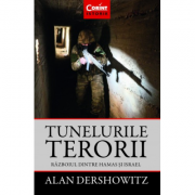 Tunelurile terorii. razboiul dintre hamas si israel - alan dershowitz