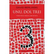 Unu, doi, trei. Matematica absolut elementara