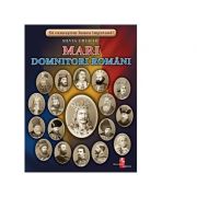Mari domnitori romani. fise - silvia ursache